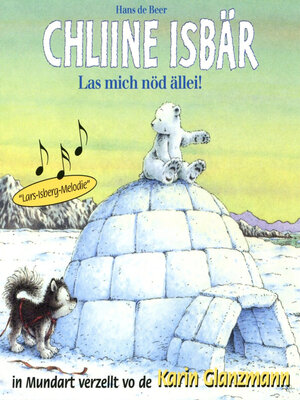 cover image of Chliine Iisbär--Las mich nöd ällei! (ungekürzt)